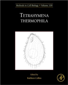 Tetrahymena Thermophila : Volume 109, Hardback Book Tetrahymena Thermophila : Volume 109, Hardback Book