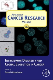 Intratumor Diversity and Clonal Evolution in Cancer : Volume 112, Hardback Book Intratumor Diversity and Clonal Evolution in Cancer : Volume 112, Hardback Book