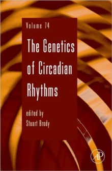 The Genetics of Circadian Rhythms : Volume 74, Hardback Book The Genetics of Circadian Rhythms : Volume 74, Hardback Book
