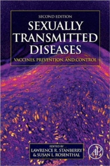 Sexually Transmitted Diseases : Vaccines, Prevention, and Control, Hardback Book Sexually Transmitted Diseases : Vaccines, Prevention, and Control, Hardback Book