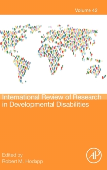 International Review of Research in Developmental Disabilities : Volume 42, Hardback Book International Review of Research in Developmental Disabilities : Volume 42, Hardback Book