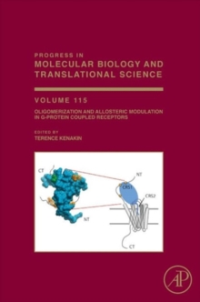 Oligomerization and Allosteric Modulation in G-Protein Coupled Receptors : Volume 115, Hardback Book Oligomerization and Allosteric Modulation in G-Protein Coupled Receptors : Volume 115, Hardback Book