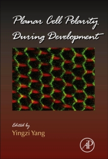 Planar Cell Polarity During Development : Volume 101, Hardback Book Planar Cell Polarity During Development : Volume 101, Hardback Book