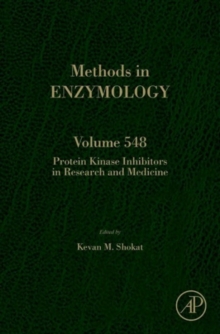 Protein Kinase Inhibitors in Research and Medicine : Volume 548, Hardback Book Protein Kinase Inhibitors in Research and Medicine : Volume 548, Hardback Book