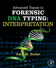 Advanced Topics in Forensic DNA Typing: Interpretation