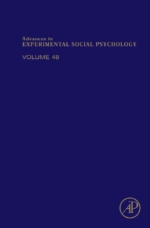 Advances in Experimental Social Psychology : Volume 48, Hardback Book Advances in Experimental Social Psychology : Volume 48, Hardback Book