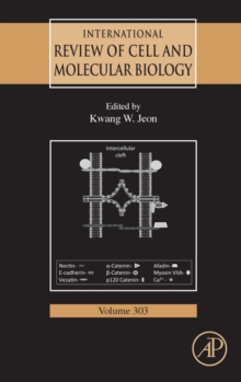 International Review of Cell and Molecular Biology : Volume 304, Hardback Book International Review of Cell and Molecular Biology : Volume 304, Hardback Book