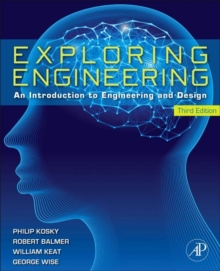 Exploring Engineering : An Introduction to Engineering and Design