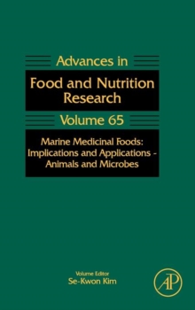 Marine Medicinal Foods : Implications and Applications: Animals and Microbes Volume 65, Hardback Book Marine Medicinal Foods : Implications and Applications: Animals and Microbes Volume 65, Hardback Book