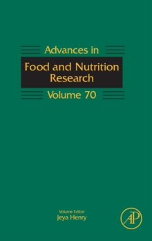 Advances in Food and Nutrition Research : Volume 70, Hardback Book Advances in Food and Nutrition Research : Volume 70, Hardback Book