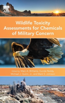 Wildlife Toxicity Assessments for Chemicals of Military Concern, Hardback Book Wildlife Toxicity Assessments for Chemicals of Military Concern, Hardback Book