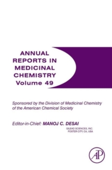 Annual Reports in Medicinal Chemistry : Volume 49, Paperback / softback Book Annual Reports in Medicinal Chemistry : Volume 49, Paperback / softback Book