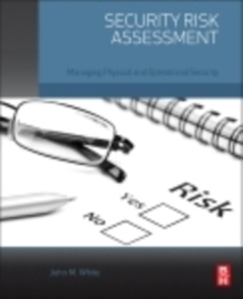 Security Risk Assessment : Managing Physical and Operational Security, Paperback Book Security Risk Assessment : Managing Physical and Operational Security, Paperback Book