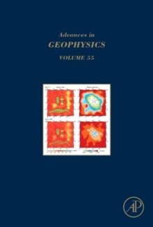 Advances in Geophysics : Volume 55, Hardback Book Advances in Geophysics : Volume 55, Hardback Book