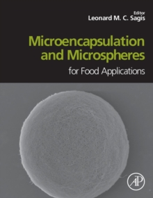 Microencapsulation and Microspheres for Food Applications, Hardback Book Microencapsulation and Microspheres for Food Applications, Hardback Book