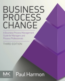 Business Process Change, Paperback Book Business Process Change, Paperback Book