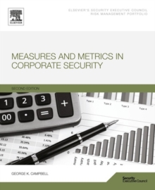 Measures and Metrics in Corporate Security, Paperback / softback Book Measures and Metrics in Corporate Security, Paperback / softback Book
