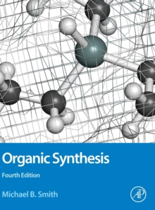 Organic Synthesis, Hardback Book Organic Synthesis, Hardback Book