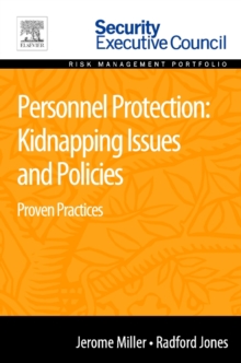 Personnel Protection: Kidnapping Issues and Policies : Proven Practices