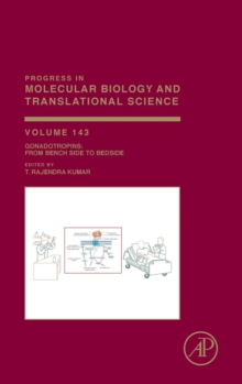 Gonadotropins: From Bench Side to Bedside : Volume 143, Hardback Book Gonadotropins: From Bench Side to Bedside : Volume 143, Hardback Book