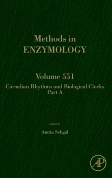 Circadian Rhythms and Biological Clocks Part A : Volume 551, Hardback Book Circadian Rhythms and Biological Clocks Part A : Volume 551, Hardback Book