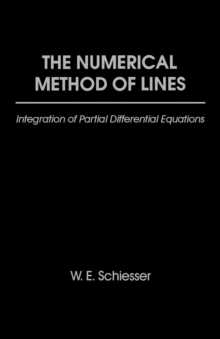 The Numerical Method of Lines : Integration of Partial Differential Equations