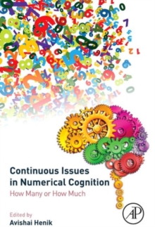 Continuous Issues in Numerical Cognition : How Many or How Much, Hardback Book Continuous Issues in Numerical Cognition : How Many or How Much, Hardback Book