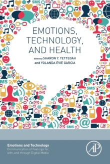 Emotions, Technology, and Health, Paperback Book Emotions, Technology, and Health, Paperback Book