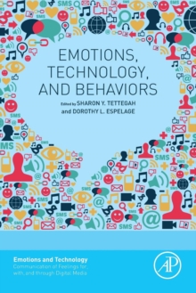 Emotions, Technology, and Behaviors, Paperback Book Emotions, Technology, and Behaviors, Paperback Book