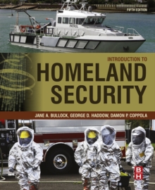 Introduction to Homeland Security : Principles of All-Hazards Risk Management, Paperback / softback Book Introduction to Homeland Security : Principles of All-Hazards Risk Management, Paperback / softback Book
