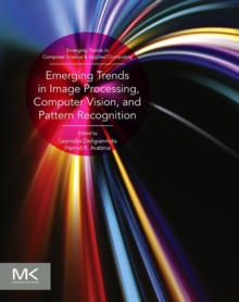 Emerging Trends in Image Processing, Computer Vision and Pattern Recognition, Paperback / softback Book Emerging Trends in Image Processing, Computer Vision and Pattern Recognition, Paperback / softback Book