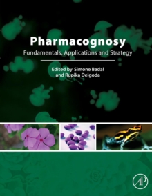 Pharmacognosy : Fundamentals, Applications and Strategies, Paperback / softback Book Pharmacognosy : Fundamentals, Applications and Strategies, Paperback / softback Book
