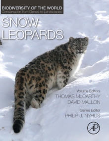 Snow Leopards : Biodiversity of the World: Conservation from Genes to Landscapes, Hardback Book Snow Leopards : Biodiversity of the World: Conservation from Genes to Landscapes, Hardback Book