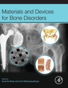 Materials and Devices for Bone Disorders, Hardback Book Materials and Devices for Bone Disorders, Hardback Book