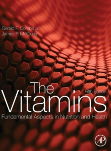 The Vitamins : Fundamental Aspects in Nutrition and Health, Hardback Book The Vitamins : Fundamental Aspects in Nutrition and Health, Hardback Book