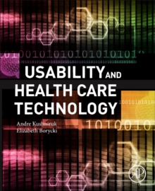 Usability and Health Care Technology, Paperback / softback Book Usability and Health Care Technology, Paperback / softback Book