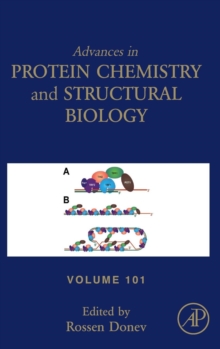 Advances in Protein Chemistry and Structural Biology : Volume 101, Hardback Book Advances in Protein Chemistry and Structural Biology : Volume 101, Hardback Book