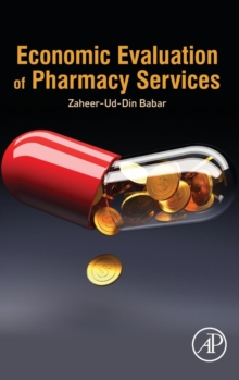 Economic Evaluation of Pharmacy Services, Hardback Book Economic Evaluation of Pharmacy Services, Hardback Book