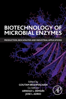 Biotechnology of Microbial Enzymes : Production, Biocatalysis and Industrial Applications, Paperback / softback Book Biotechnology of Microbial Enzymes : Production, Biocatalysis and Industrial Applications, Paperback / softback Book