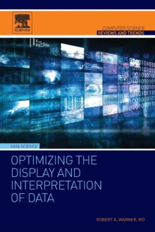 Optimizing the Display and Interpretation of Data, Paperback / softback Book Optimizing the Display and Interpretation of Data, Paperback / softback Book