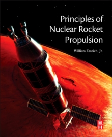 Principles of Nuclear Rocket Propulsion