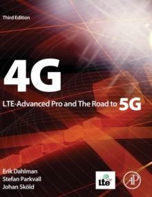 4G, LTE-Advanced Pro and The Road to 5G, Hardback Book 4G, LTE-Advanced Pro and The Road to 5G, Hardback Book