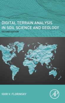 Digital Terrain Analysis in Soil Science and Geology, Hardback Book Digital Terrain Analysis in Soil Science and Geology, Hardback Book