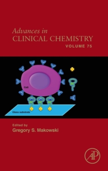 Advances in Clinical Chemistry : Volume 75, Hardback Book Advances in Clinical Chemistry : Volume 75, Hardback Book