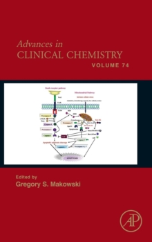 Advances in Clinical Chemistry : Volume 74, Hardback Book Advances in Clinical Chemistry : Volume 74, Hardback Book