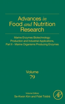Marine Enzymes Biotechnology: Production and Industrial Applications, Part II - Marine Organisms Producing Enzymes : Volume 79, Hardback Book Marine Enzymes Biotechnology: Production and Industrial Applications, Part II - Marine Organisms Producing Enzymes : Volume 79, Hardback Book
