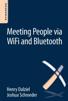 Meeting People via WiFi and Bluetooth, Paperback / softback Book Meeting People via WiFi and Bluetooth, Paperback / softback Book