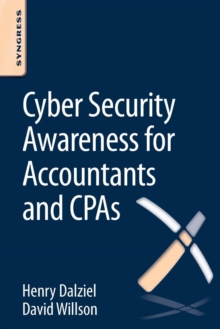 Cyber Security Awareness for Accountants and CPAs, Paperback / softback Book Cyber Security Awareness for Accountants and CPAs, Paperback / softback Book