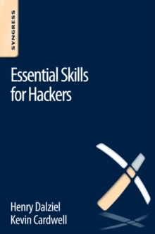 Essential Skills for Hackers, Paperback / softback Book Essential Skills for Hackers, Paperback / softback Book