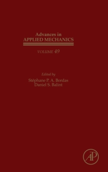 Advances in Applied Mechanics : Volume 49, Hardback Book Advances in Applied Mechanics : Volume 49, Hardback Book